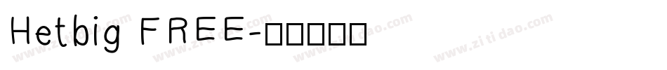 Hetbig FREE字体转换